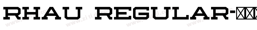 rhau regular字体转换 rhau regular字体转换